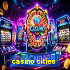 casino cities