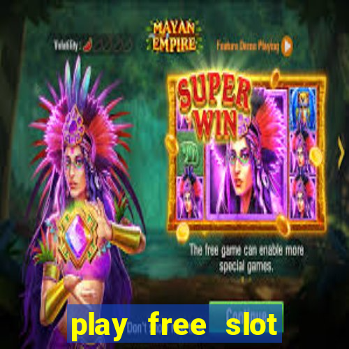 play free slot machine games