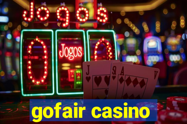 gofair casino