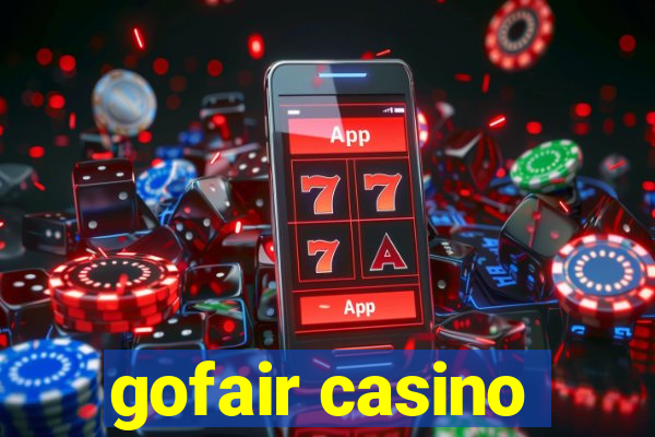 gofair casino