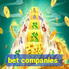 bet companies