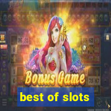 best of slots