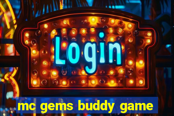 mc gems buddy game