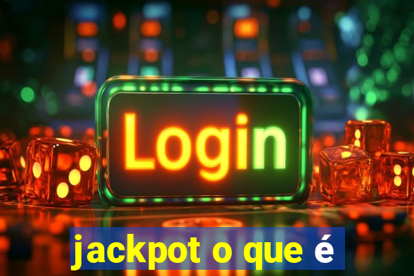 jackpot o que é