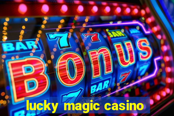 lucky magic casino