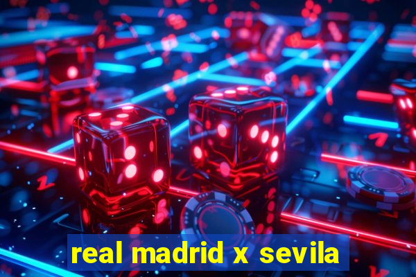 real madrid x sevila