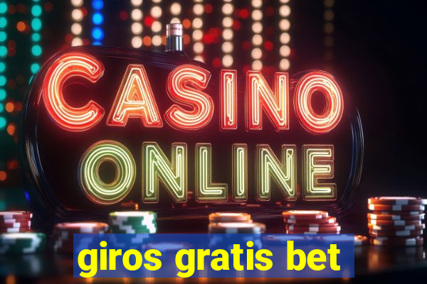 giros gratis bet