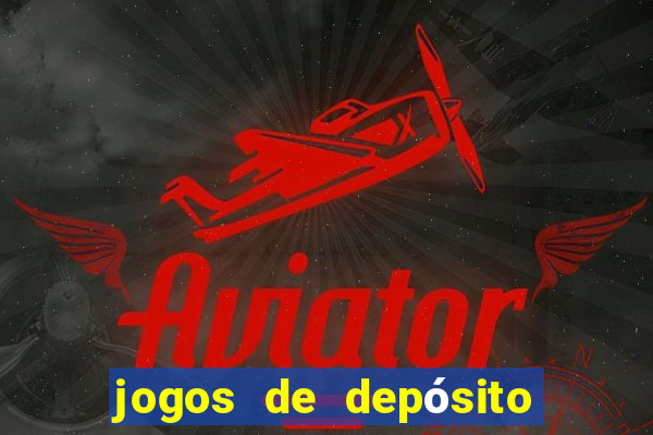 jogos de depósito de 1 real