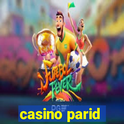 casino parid