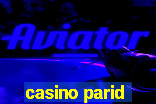 casino parid