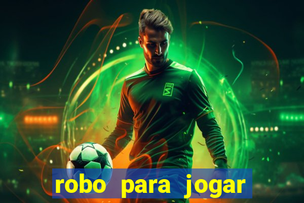 robo para jogar fortune tiger