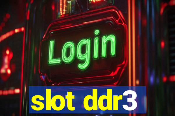 slot ddr3