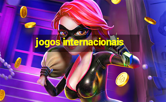 jogos internacionais