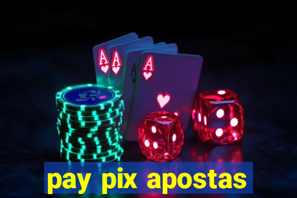 pay pix apostas