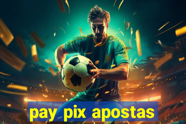 pay pix apostas