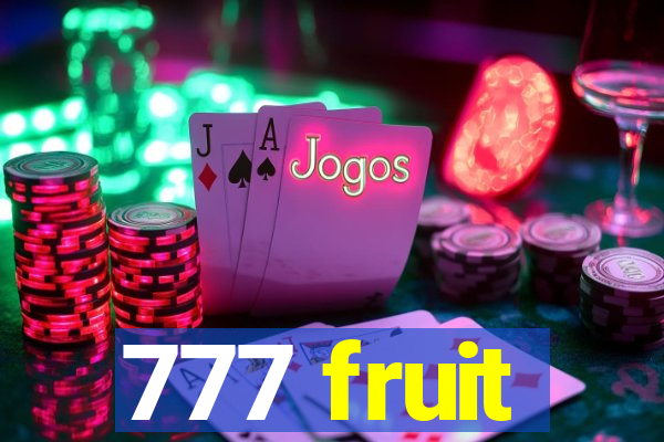 777 fruit