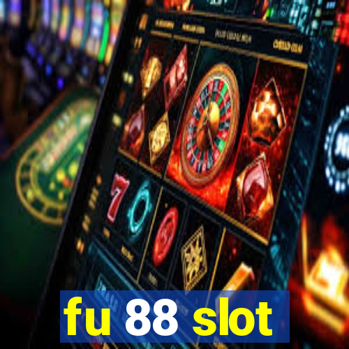 fu 88 slot