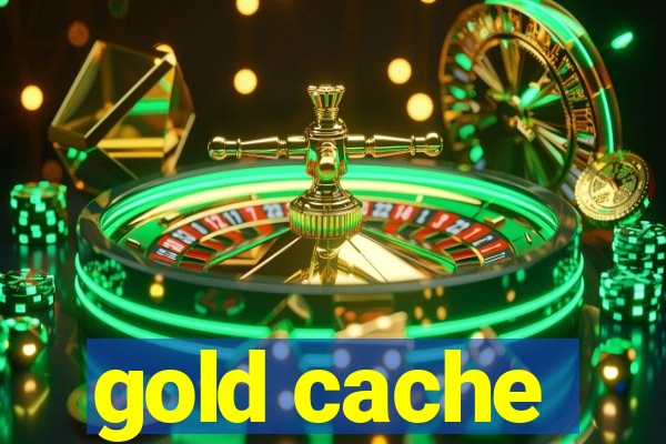 gold cache