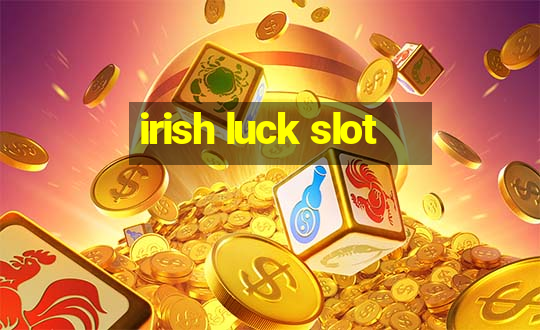 irish luck slot