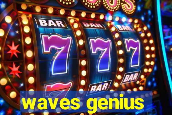 waves genius