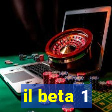 il beta 1