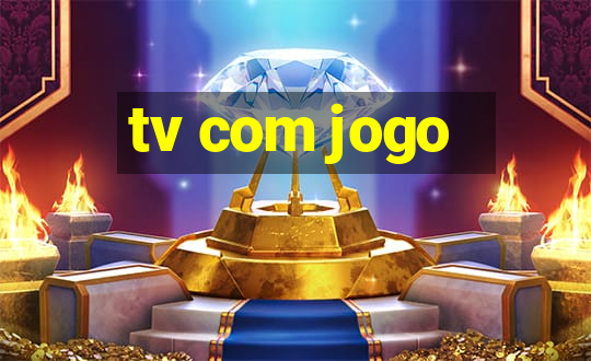 tv com jogo