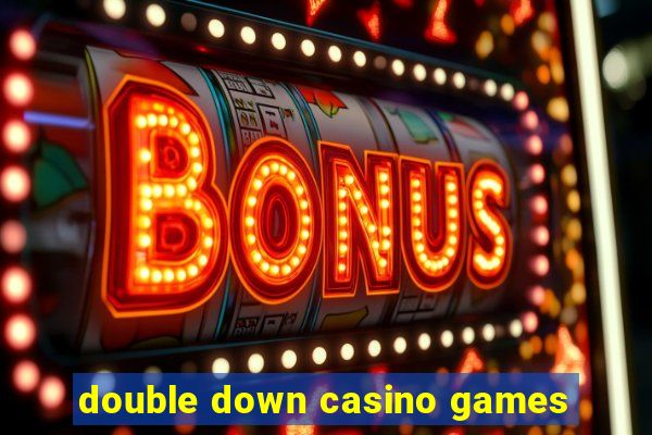 double down casino games