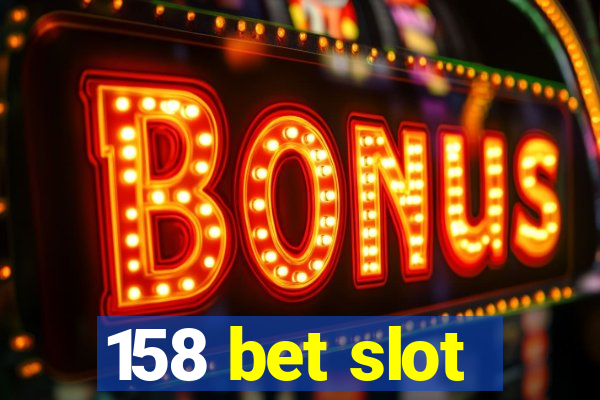 158 bet slot