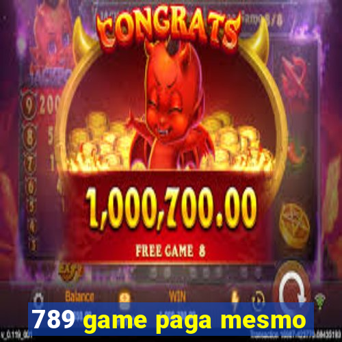 789 game paga mesmo