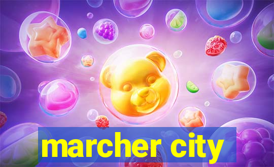 marcher city