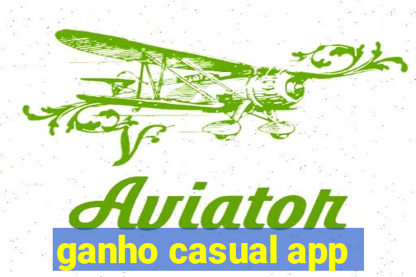 ganho casual app