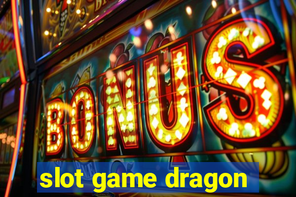 slot game dragon