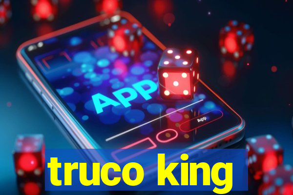 truco king