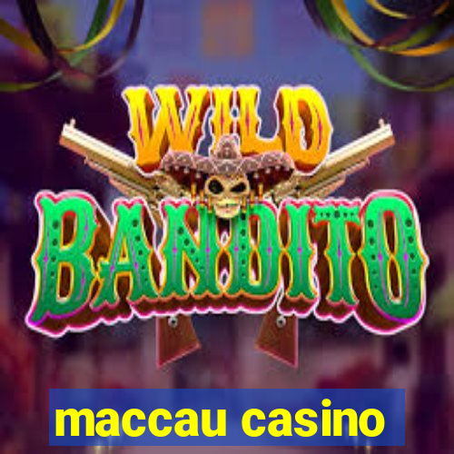 maccau casino