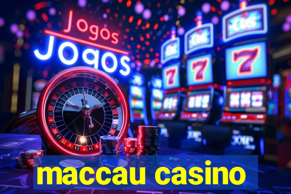 maccau casino