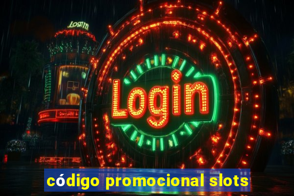 código promocional slots