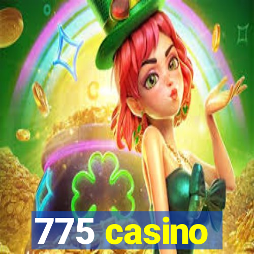 775 casino