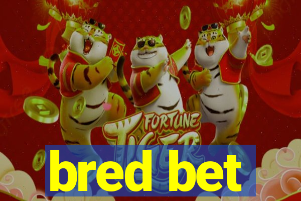 bred bet