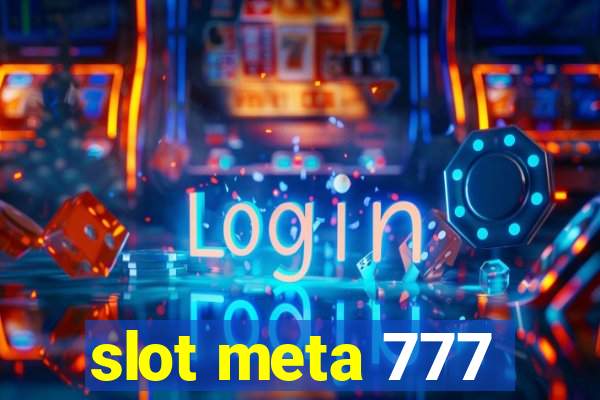 slot meta 777