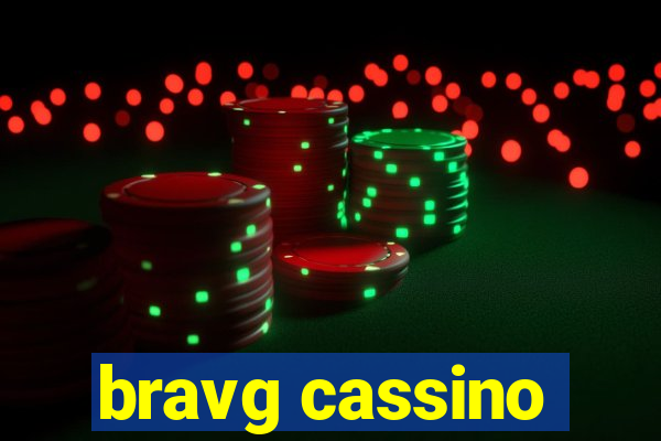 bravg cassino