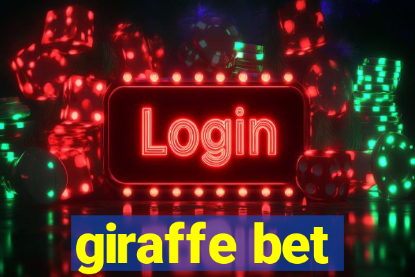 giraffe bet