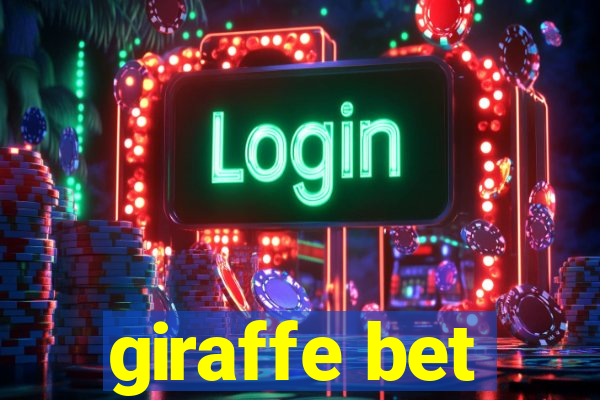 giraffe bet