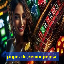 jogos de recompensa