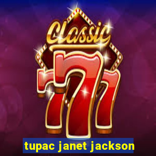 tupac janet jackson