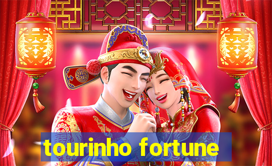 tourinho fortune