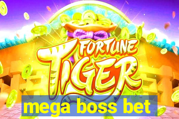 mega boss bet