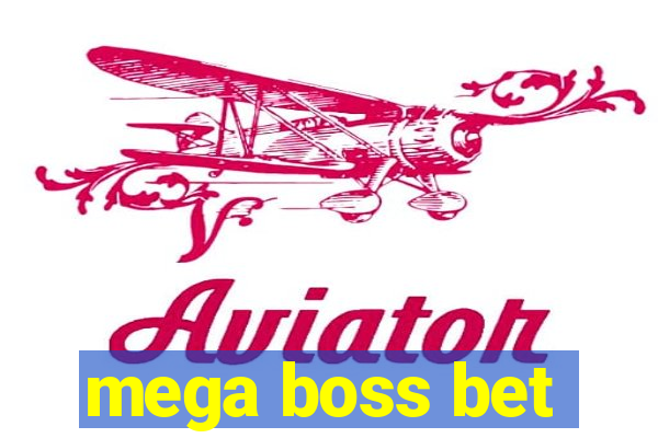 mega boss bet