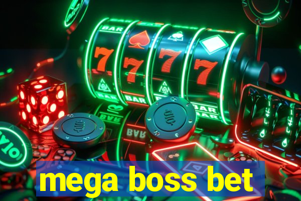 mega boss bet