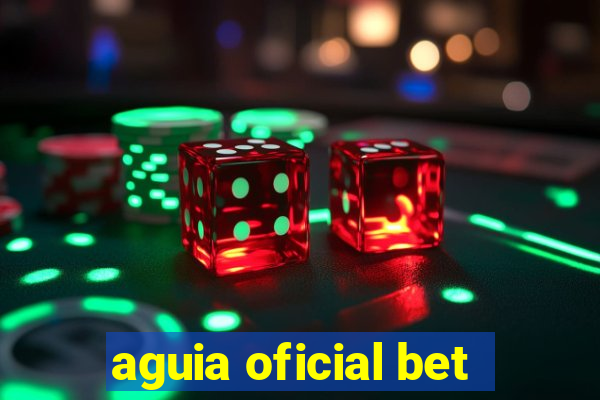 aguia oficial bet