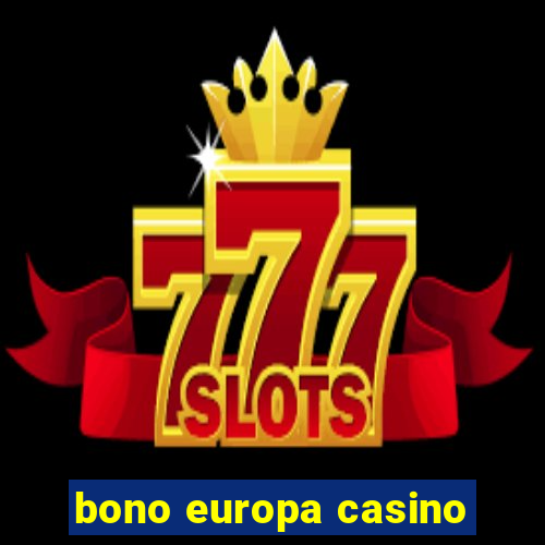 bono europa casino